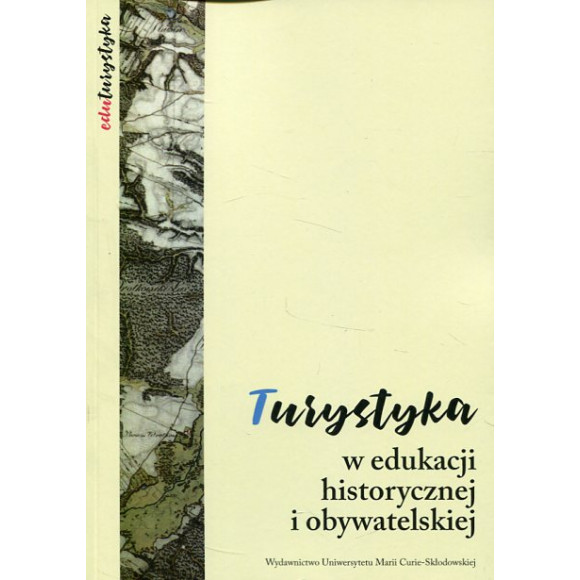 Turystyka w edukacji historycznej i obywatelskiej