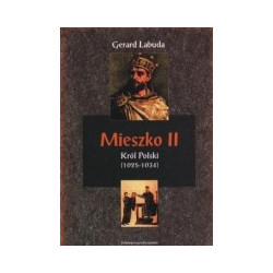 Mieszko II Król Polski (1025-1034)