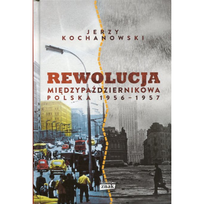 Rewolucja międzypaździernikowa Polska 1956-1957
