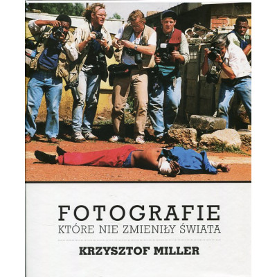 Fotografie które nie zmieniły świata