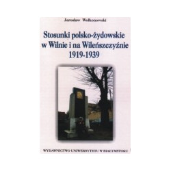 Stosunki polsko-żydowskie w Wilnie i na Wileńszczyźnie