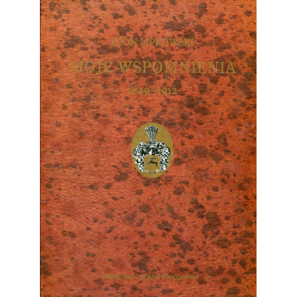 Moje wspomnienia 1849-1912