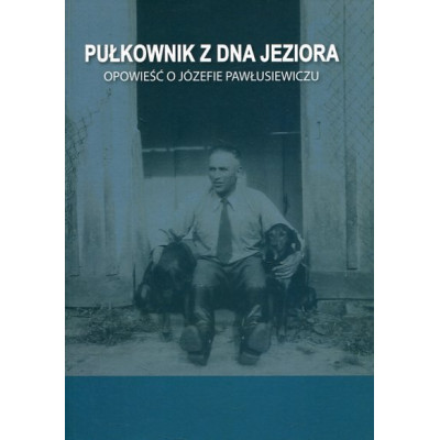 Pułkownik z dna jeziora