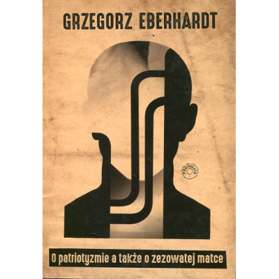 O patriotyzmie a także o zezowatej matce