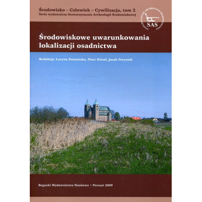 Środowiskowe uwarunkowania lokalizacji osadnictwa