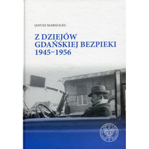 Z dziejów gdańskiej bezpieki 1945-1956