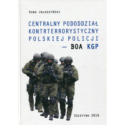 Centralny pododdział kontrterrorystyczny polskiej Policji BOA KGP