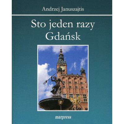 Sto jeden razy Gdańsk