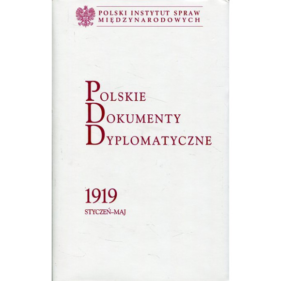 Polskie Dokumenty Dyplomatyczne 1919 styczeń - maj