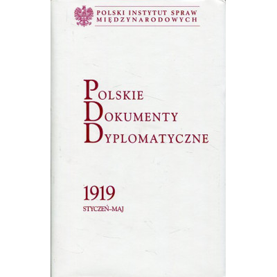 Polskie Dokumenty Dyplomatyczne 1919 styczeń - maj