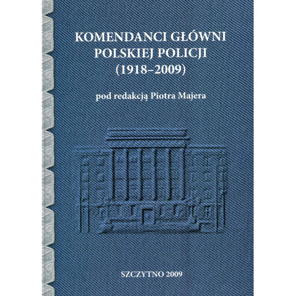 Komendanci Główni Polskiej Policji (1918-2009)