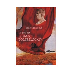 Pomór w raju bolszewickim