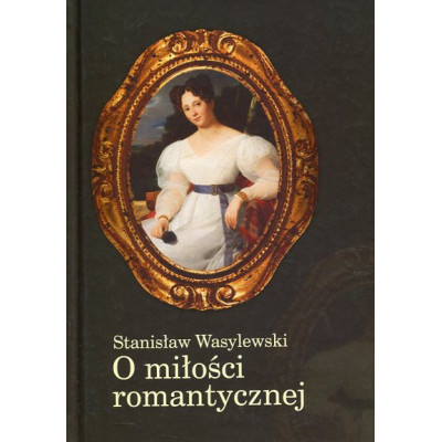 O miłości romantycznej