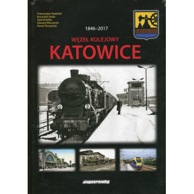Węzeł kolejowy Katowice 1846-2017