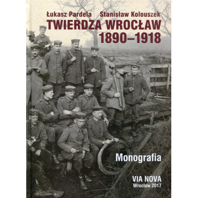 Twierdza Wrocław 1890-1918