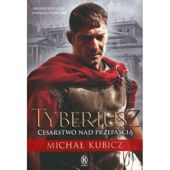 Tyberiusz. Cesarstwo nad przepaścią
