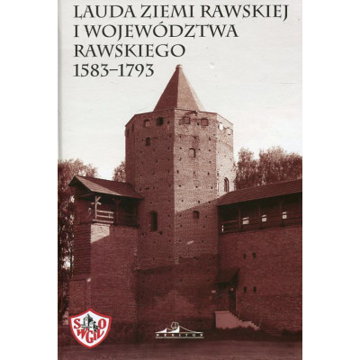 Lauda ziemi rawskiej i województwa rawskiego 1538-1793