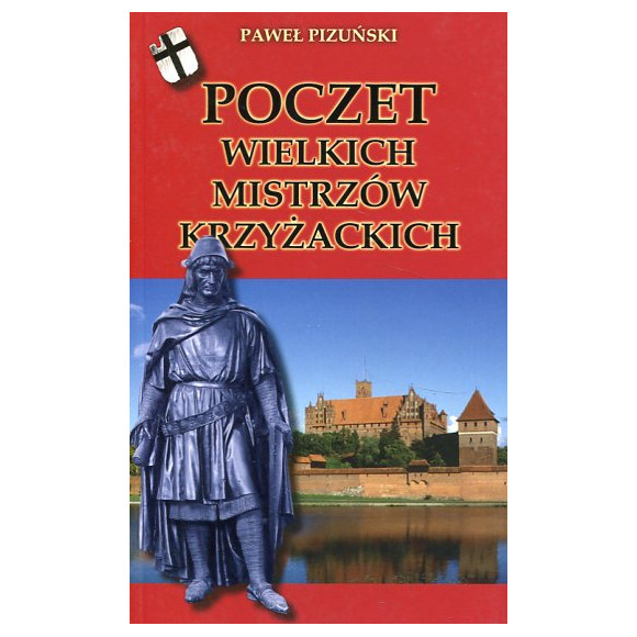Poczet Wielkich Mistrzów Krzyżackich