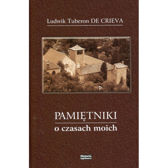 Pamiętniki o czasach moich