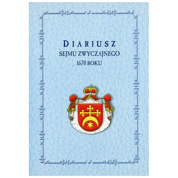 Diariusz Sejmu Zwyczajnego 1670 roku