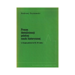 Proces destalinizacji polskiej nauki historycznej w drugiej połowie lat 50. XX wieku