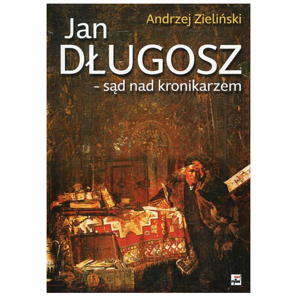 Jan Długosz - sąd nad kronikarzem