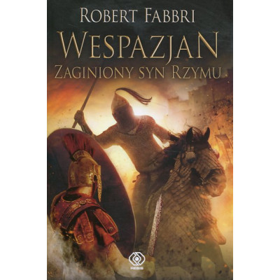 Wespazjan. Zaginiony syn Rzymu