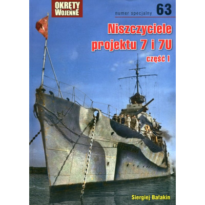 63 Niszczyciele projektu 7 i 7U część 1