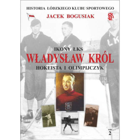 Władysław Król Hokeista i olimpijczyk
