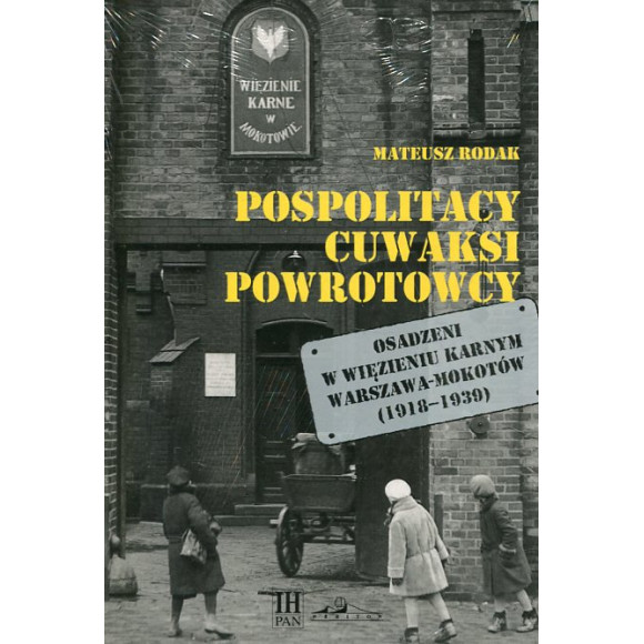 Pospolitacy, cuwaksi, powrotowcy