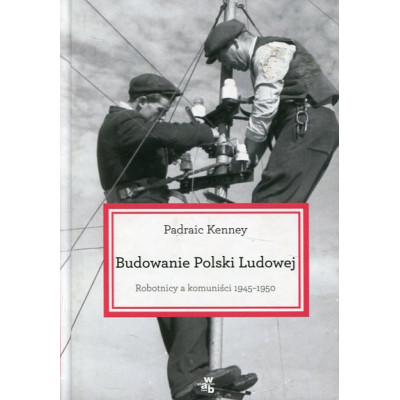 Budowanie Polski Ludowej