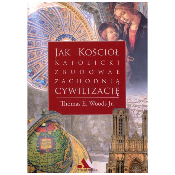 Jak kościół katolicki zbudował zachodnią cywilizację