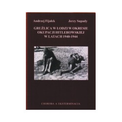 Gruźlica w Łodzi w okresie okupacji hitlerowskiej w latach 1940-1944