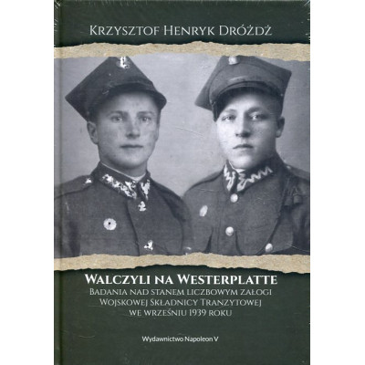 Walczyli na Westerplatte