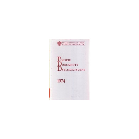 Polskie Dokumenty Dyplomatyczne 1974