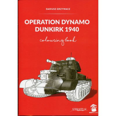 Operation Dynamo, Dunkirk 1940: Colouring Book