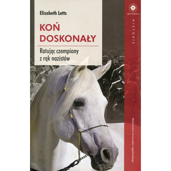 Koń doskonały Ratując czempiony z rąk nazistów