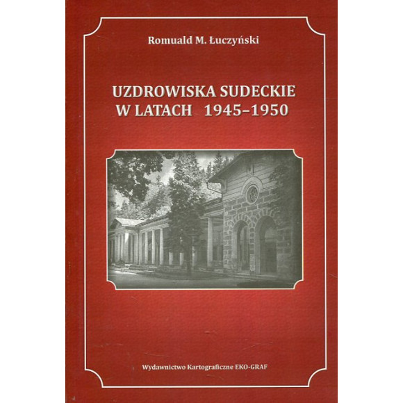 Uzdrowiska sudeckie w latach 1945-1950