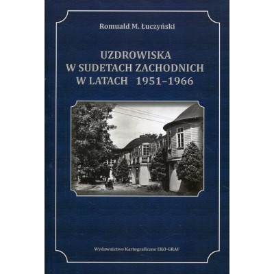 Uzdrowiska w Sudetach Zachodnich w latach 1951-1966