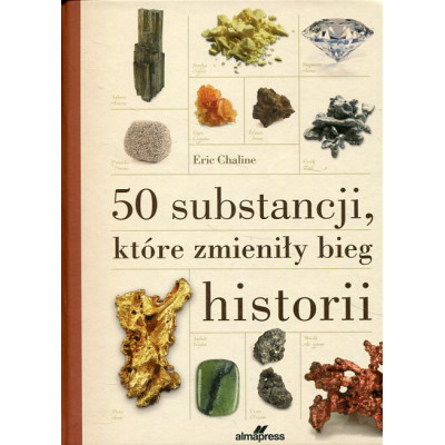 50 substancji, które zmieniły bieg historii