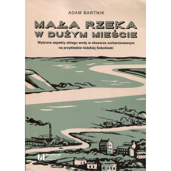 Mała rzeka w dużym mieście