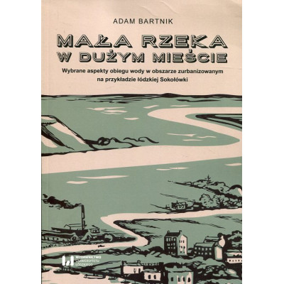 Mała rzeka w dużym mieście