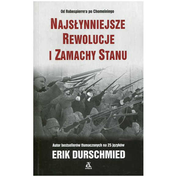 Najsłynniejsze rewolucje i zamachy stanu