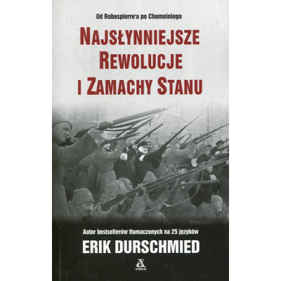 Najsłynniejsze rewolucje i zamachy stanu