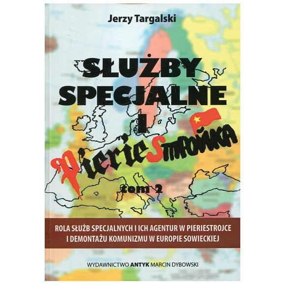 Służby specjalne i pieriestrojka tom 2