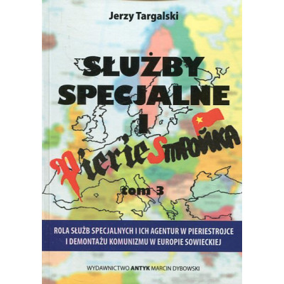 Służby specjalne i pieriestrojka tom 3