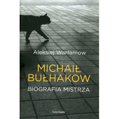 Michaił Bułhakow Biografia mistrza