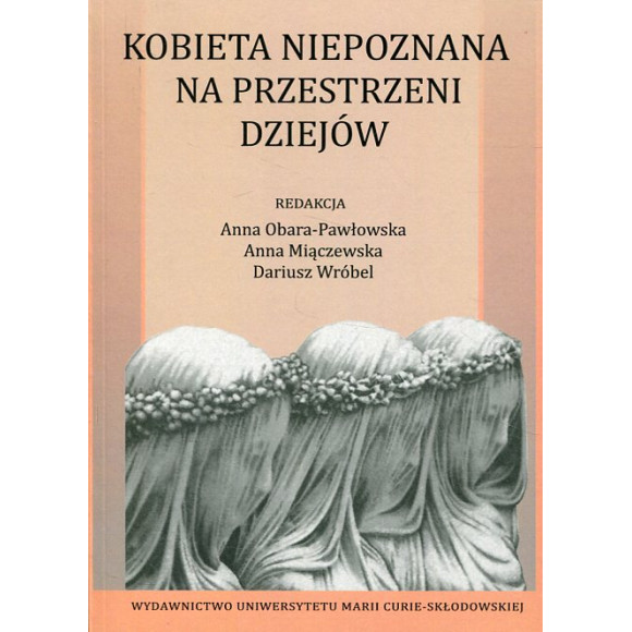 Kobieta niepoznana na przestrzeni dziejów