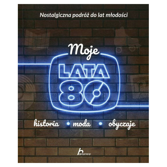 Moje lata 80