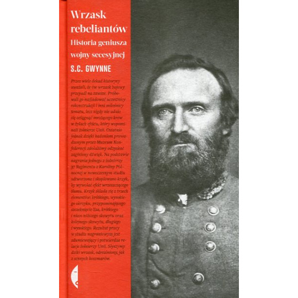 Wrzask rebeliantów Historia geniusza wojny secesyjnej